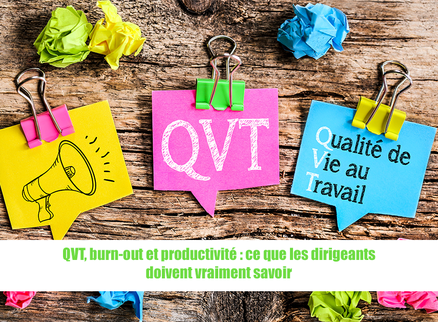 La QVT a un lien avec la performance de votre entreprise. Une formation ?